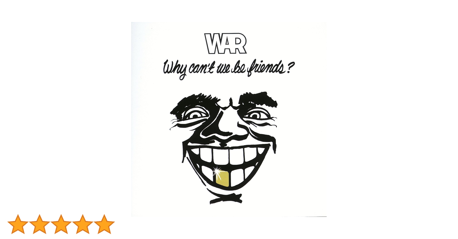 Why Can't We Be Friends?: War: Amazon.ca: Music